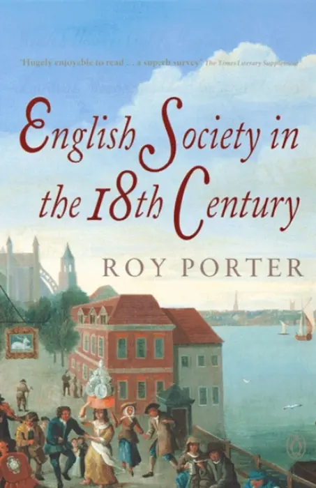 Penguin Social History of Britain - Porter, Roy
