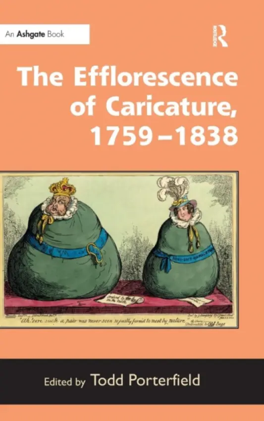 Efflorescence of Caricature, 1759-1838