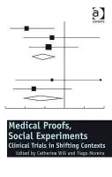 Medical Proofs, Social Experiments