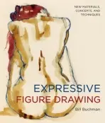 Expressive Figure Drawing - Buchman, B