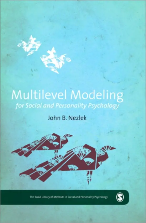 Multilevel Modeling for Social and Personality Psychology - Nezlek, John B.