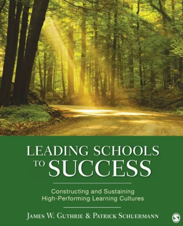 Leading Schools to Success - Guthrie, James W. a Schuermann, Patrick J.