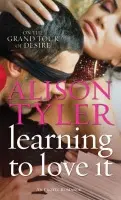 Learning To Love It - Tyler, Alison