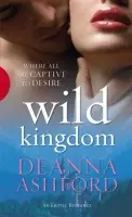 Wild Kingdom - Ashford, Deanna
