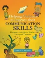 Helping Children to Improve their Communication Skills - Plummer, Deborah