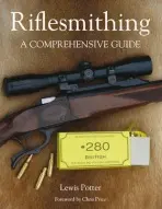 Riflesmithing - Potter, Lewis
