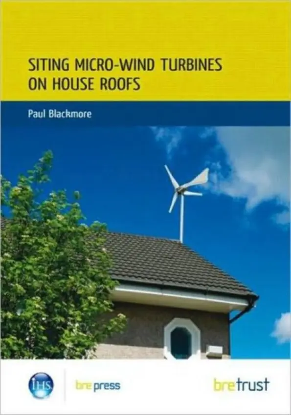 Siting Micro-Wind Turbines on House Roofs - Blackmore, Paul
