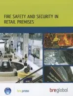 Fire Safety and Security in Retail Premises - Bre Global