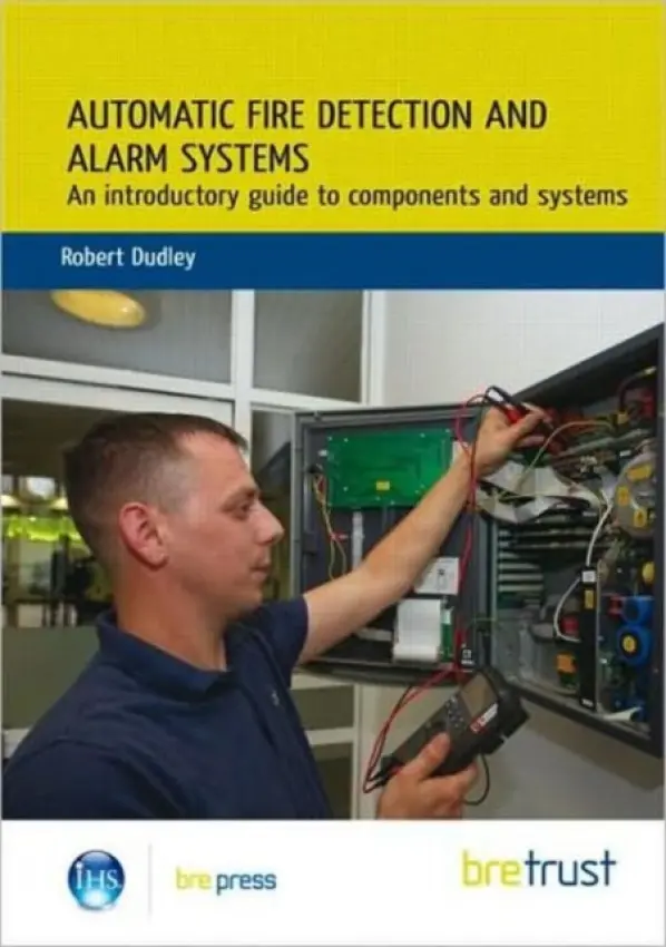 Automatic Fire Detection and Alarm Systems - Dudley, R.