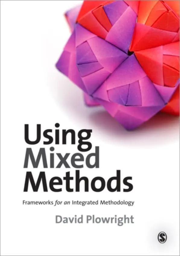 Using Mixed Methods - Plowright, David