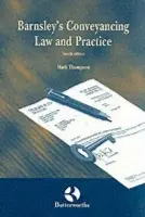 Barnsley's Conveyancing Law and Practice - Thompson, Mark P. (Professor of Law, University of Leicester)