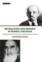 Revolution and Reform in Russia and Iran - Tazmini, Ghoncheh (London School of Economics, UK)