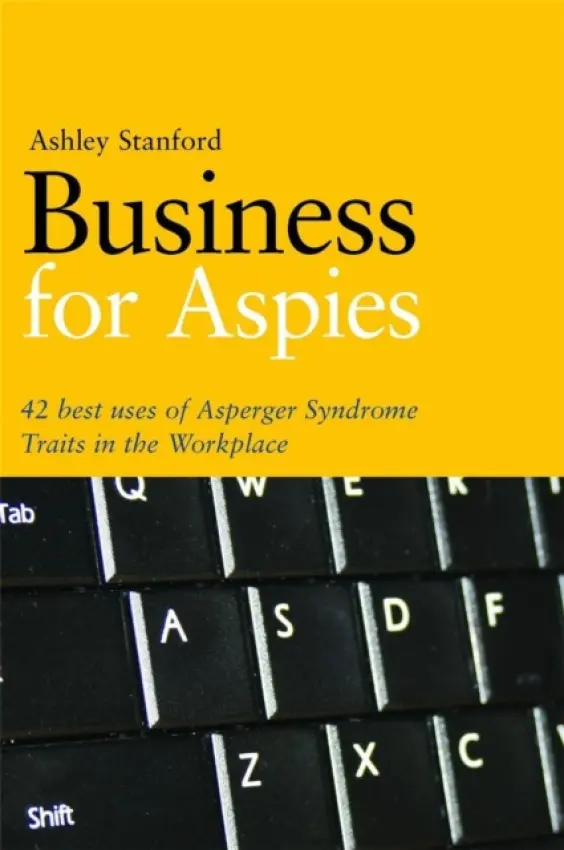 Business for Aspies - Stanford, Ashley
