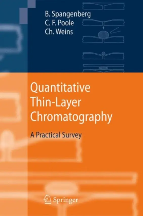 Quantitative Thin-Layer Chromatography - Spangenberg, Bernd a Poole, Colin F. a Weins, Christel