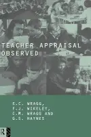 Teacher Appraisal Observed - Haynes, G. a Wikely, Felicity a Wragg, E. C.