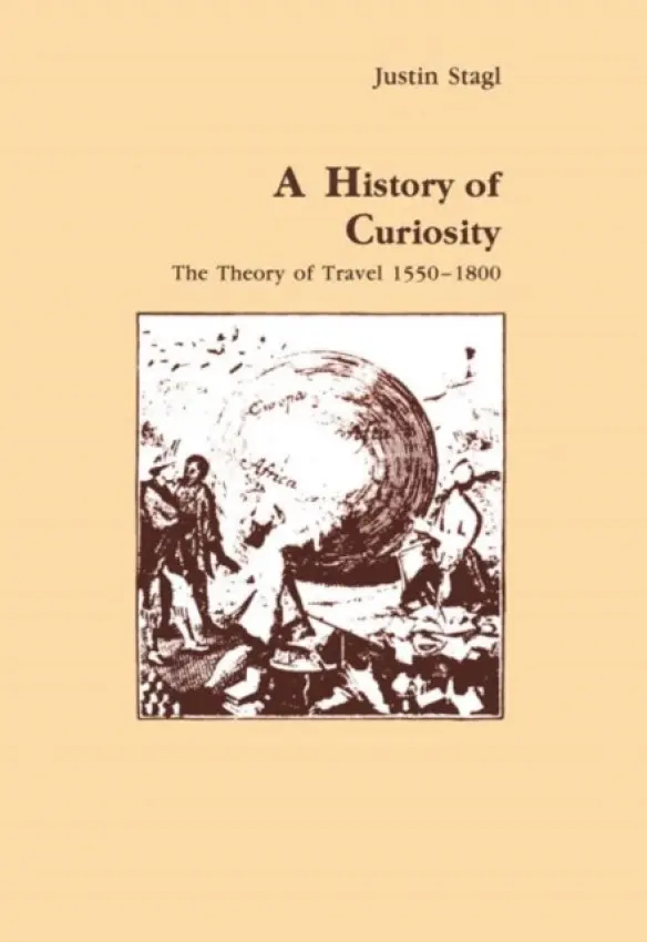 History of Curiosity - Stagl, Justin