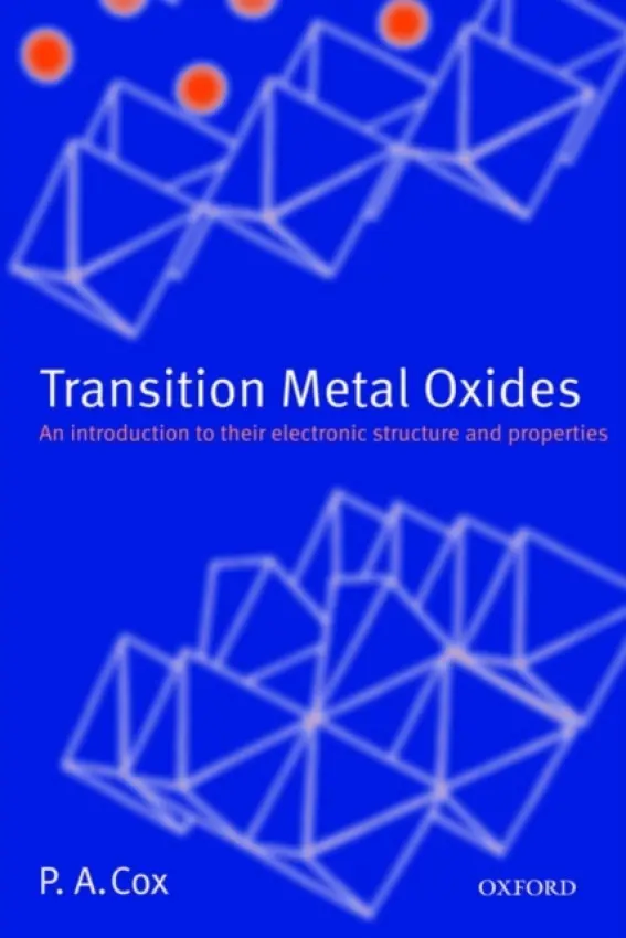 Transition Metal Oxides - Cox, P.A. (Department of Chemistry and New College, University of Oxford)