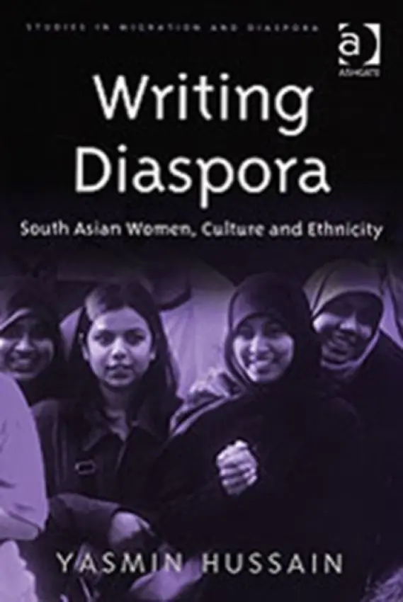 Writing Diaspora - Hussain, Yasmin