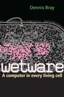 Wetware - Bray, Dennis