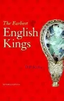 Earliest English Kings - Kirby, D. P.
