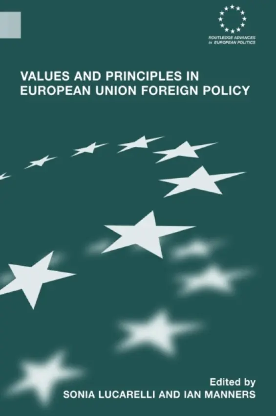 Values and Principles in European Union Foreign Policy