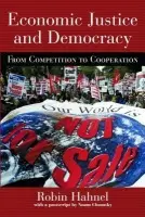 Economic Justice and Democracy - Hahnel, Robin (Portland State University, USA)