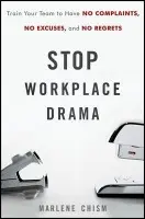 Stop Workplace Drama - Chism, Marlene