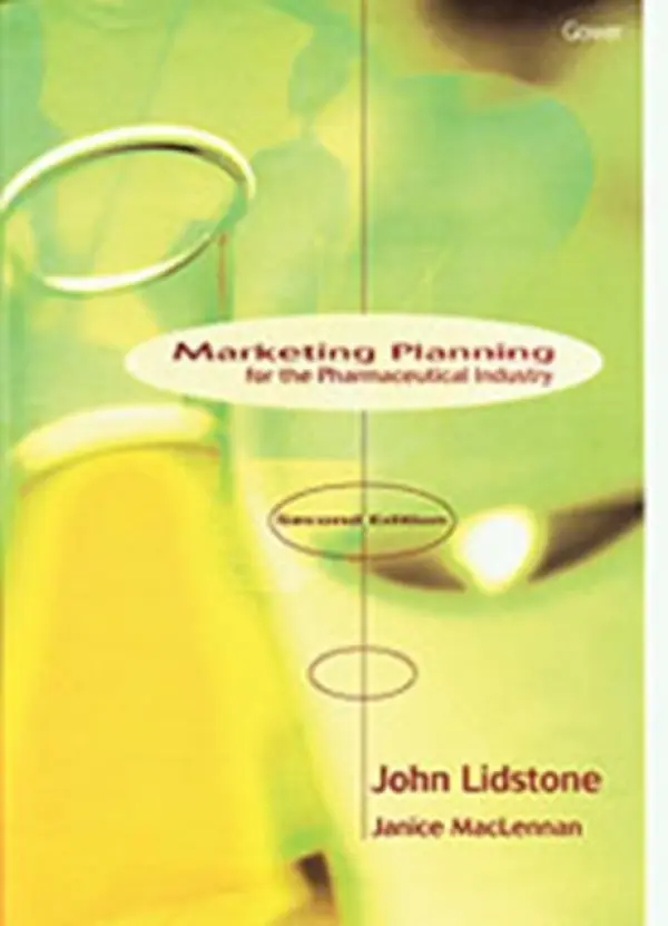 Marketing Planning for the Pharmaceutical Industry - Lidstone, John a MacLennan, Janice