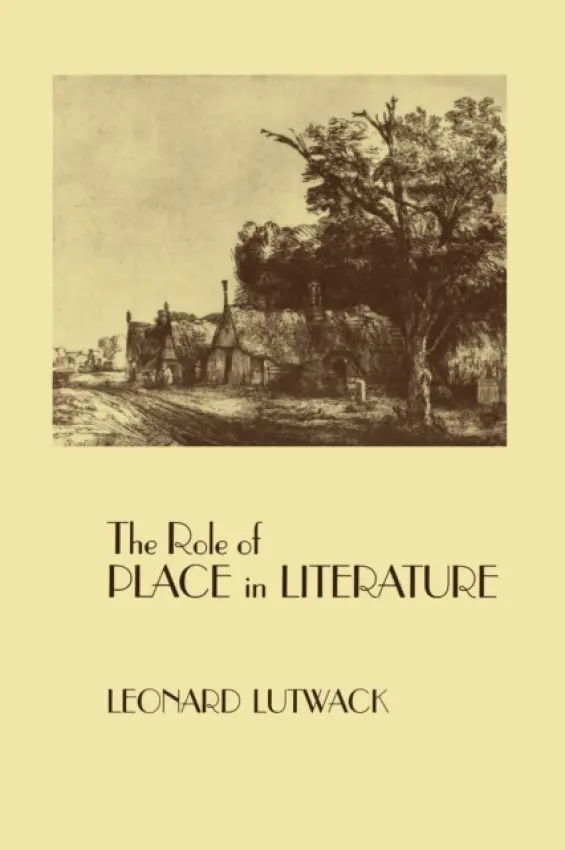 Role of Place in Literature - Lutwack, Leonard