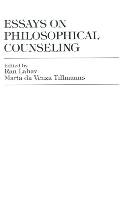 Essays on Philosophical Counseling - Lahav, Ran a Tillmanns, Maria