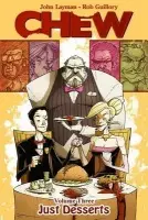 Chew Volume 3: Just Desserts - Layman, John