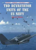 TBD Devastator Units of the US Navy - Tillman, Barrett