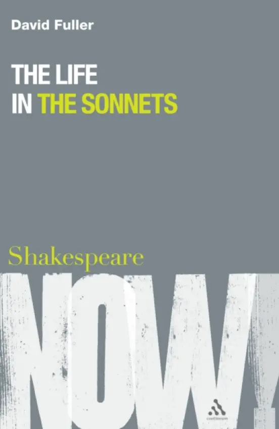 Life in the Sonnets - Fuller, Professor David (University of Durham, UK)