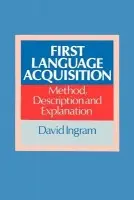 First Language Acquisition - Ingram, David