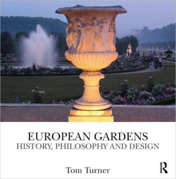 European Gardens - Turner, Tom (Greenwich University, UK)