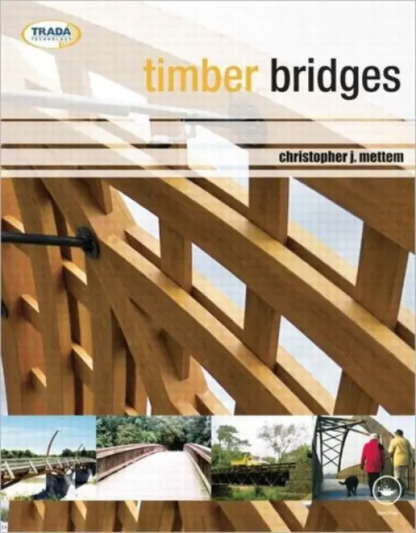 Timber Bridges - Mettem, Christopher J.