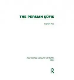 Persian Sufis (RLE Iran C) - Rice, Cyprian