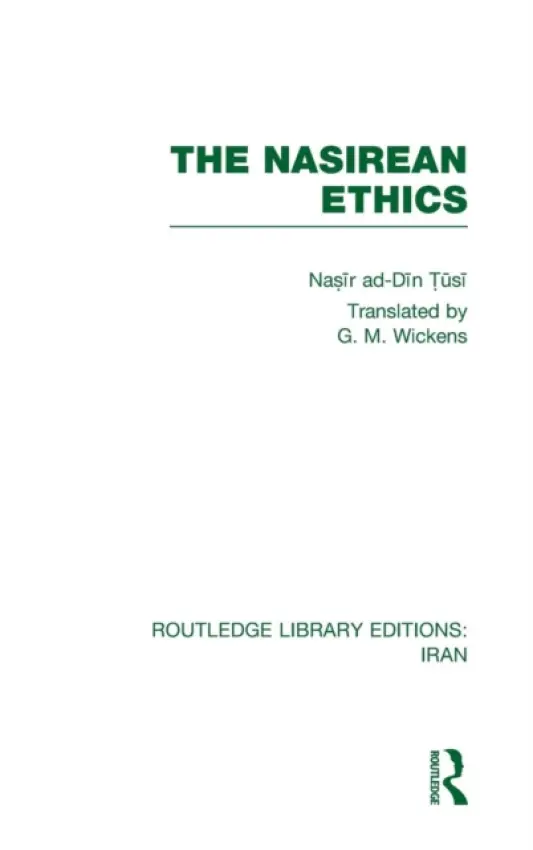 Nasirean Ethics (RLE Iran C) - Tusi, Nasir ad Din