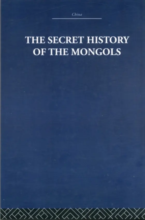 Secret History of the Mongols - Waley, Arthur