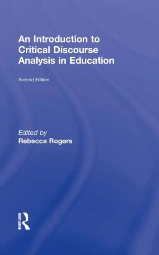 Introduction to Critical Discourse Analysis in Education