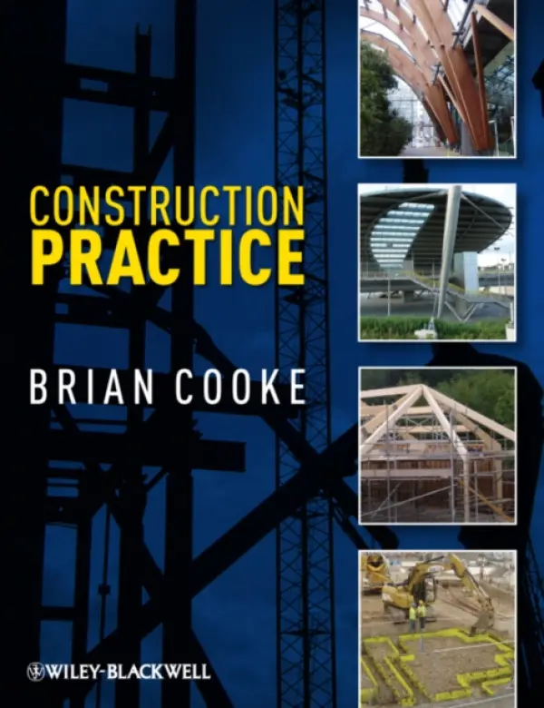 Construction Practice - Cooke, Brian (former chartered civil engineer, quantity surveyor and builder.)