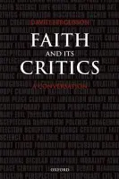 Faith and Its Critics - Fergusson, David (Professor of Divinity, University of Edinburgh)