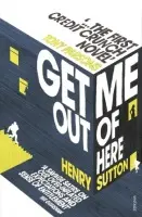 Get Me Out of Here - Sutton, Henry