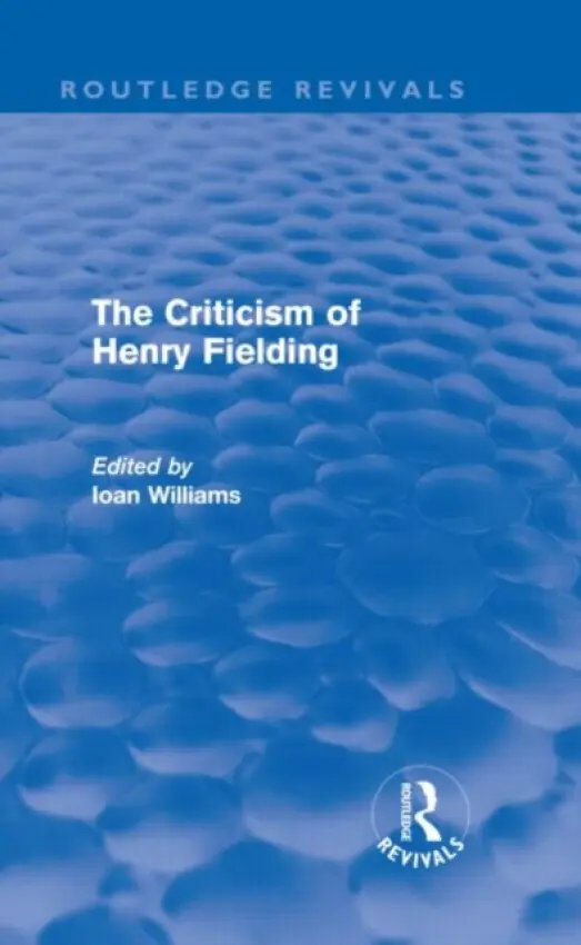Criticism of Henry Fielding (Routledge Revivals) - Williams, Ioan