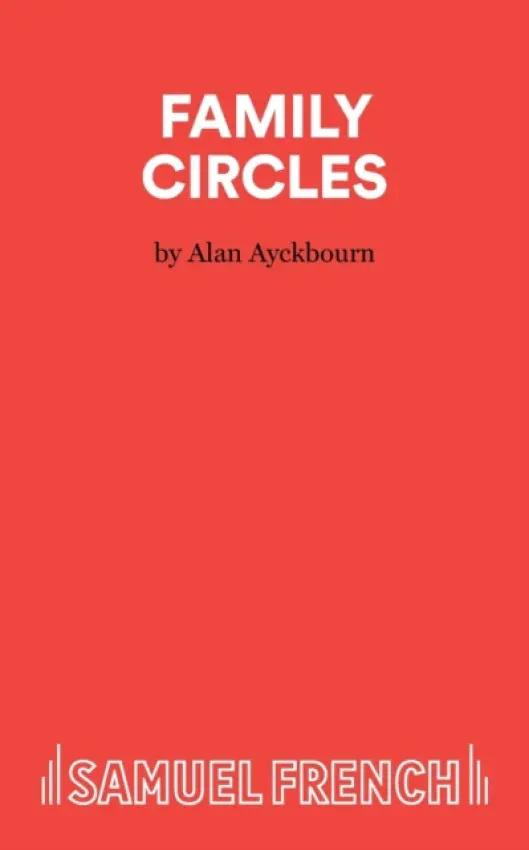 Family Circles - Ayckbourn, Alan