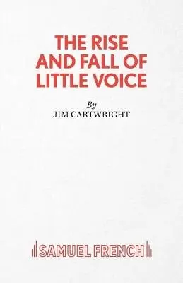 Rise and Fall of Little Voice - Cartwright, Jim