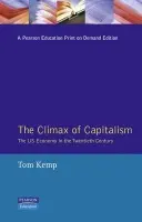 Climax of Capitalism - Kemp, Tom