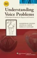 Understanding Voice Problems - Colton, Raymond H. a Casper, Janina K. a Leonard, Rebecca