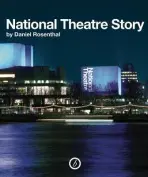 National Theatre Story - Rosenthal, Dr Daniel (Author)