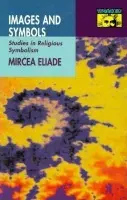 Images and Symbols - Eliade, Mircea